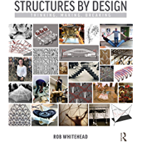 Structures by Design: Thinking- Making- Breaking (English Edition)